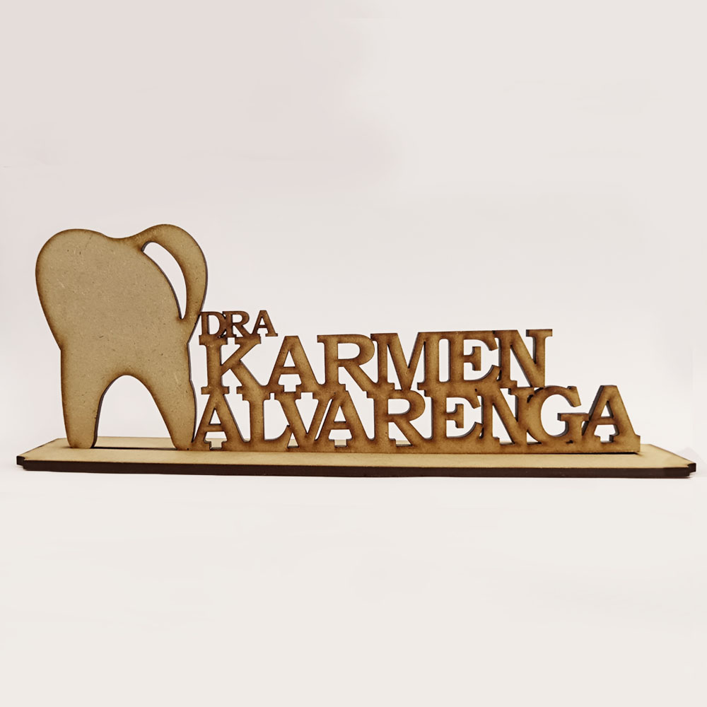 IDENTIFICADOR PERSONALIZADO ODONTOLOGIA MDF 11*25CM *4MM