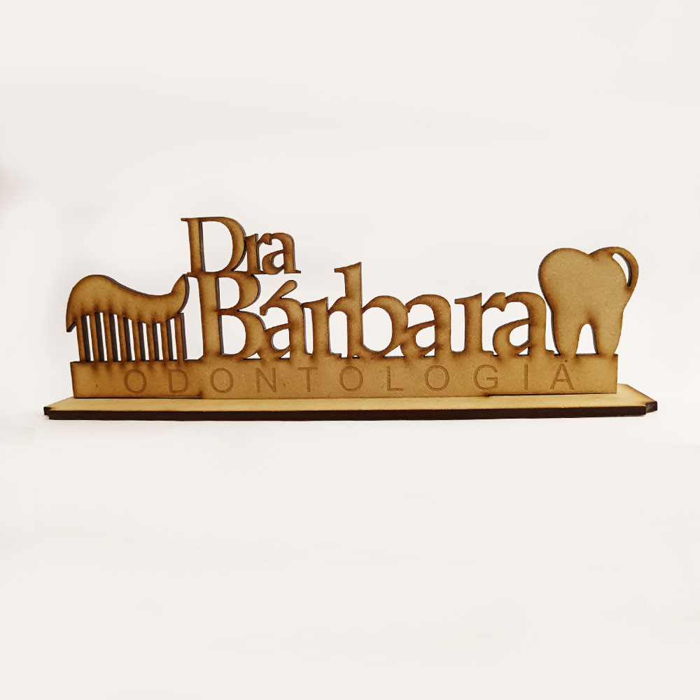 IDENTIFICADOR PERSONALIZADO ODONTOLOGIA MDF 9*24.3CM *4MM